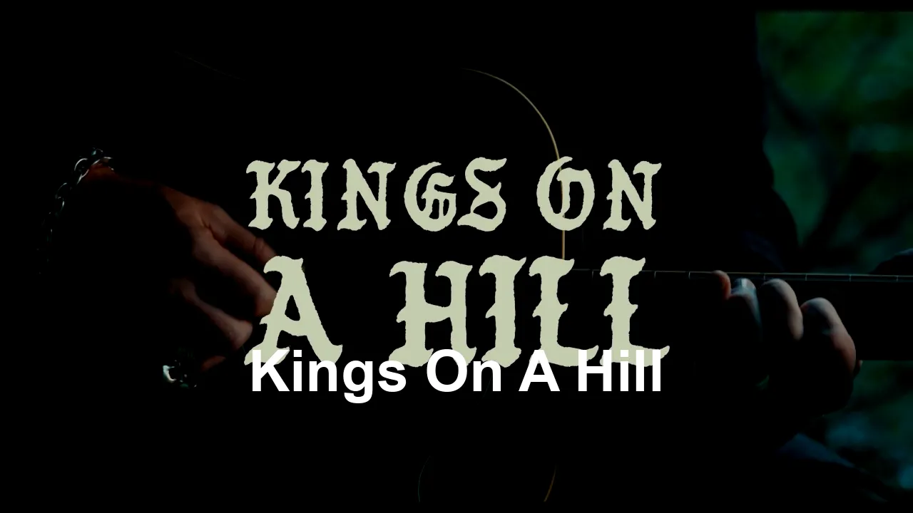 Kings On A Hill